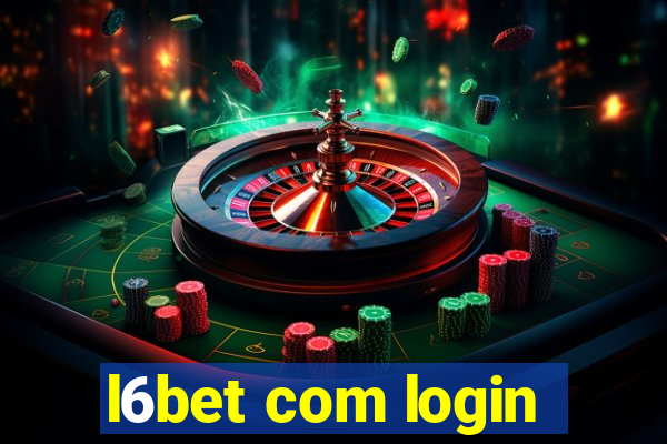 l6bet com login